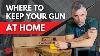 Where To Keep Your Gun At Home Best Gun Security